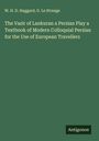 W. H. D. Haggard: The Vazir of Lankuran a Persian Play a Textbook of Modern Colloquial Persian for the Use of European Travellers, Buch