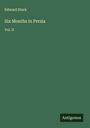 Edward Stack: Six Months in Persia, Buch