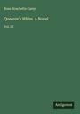 Rosa Nouchette Carey: Queenie's Whim. A Novel, Buch