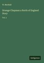 W. Marshall: Strange Chapman a North of England Story, Buch