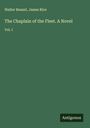 Walter Besant: The Chaplain of the Fleet. A Novel, Buch
