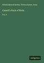 Alfred Edmund Brehm: Cassell's Book of Birds, Buch