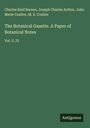 Charles Reid Barnes: The Botanical Gazette. A Paper of Botanical Notes, Buch