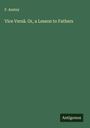 F. Anstey: Vice Versâ. Or, a Lesson to Fathers, Buch