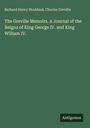Richard Henry Stoddard: The Greville Memoirs. A Journal of the Reigns of King George IV. and King William IV., Buch