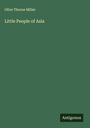 Olive Thorne Miller: Little People of Asia, Buch