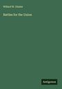 Willard W. Glazier: Battles for the Union, Buch