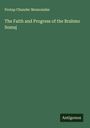 Protap Chunder Mozoomdar: The Faith and Progress of the Brahmo Somaj, Buch