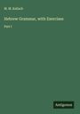 M. M. Kalisch: Hebrew Grammar, with Exercises, Buch