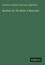 Francesco Domenico Guerrazzi: Manfred. Or, The Battle of Benevento, Buch