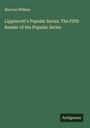 Marcius Willson: Lippincott's Popular Series. The Fifth Reader of the Popular Series, Buch
