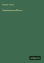 Charles Darwin: Insectivorous Plants, Buch