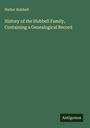 Walter Hubbell: History of the Hubbell Family, Containing a Genealogical Record, Buch
