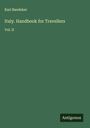 Karl Baedeker: Italy. Handbook for Travellers, Buch