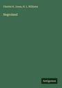 Charles H. Jones: Negroland, Buch
