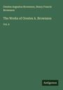 Orestes Augustus Brownson: The Works of Orestes A. Brownson, Buch