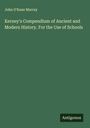 John O'Kane Murray: Kerney's Compendium of Ancient and Modern History. For the Use of Schools, Buch