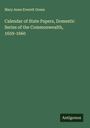 Mary Anne Everett Green: Calendar of State Papers, Domestic Series of the Commonwealth, 1659-1660, Buch