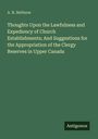 A. N. Bethune: Thoughts Upon the Lawfulness and Expediency of Church Establishments; And Suggestions for the Appropriation of the Clergy Reserves in Upper Canada, Buch