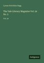 Lyman Hotchkiss Bagg: The Yale Literary Magazine Vol. 54 No. 3, Buch