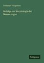 Nathanael Pringsheim: Beiträge zur Morphologie der Meeres-Algen, Buch