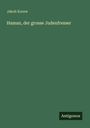 Jakob Korew: Haman, der grosse Judenfresser, Buch