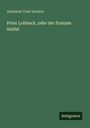 American Tract Society: Peter Lohbeck, oder der fromme Soldat, Buch