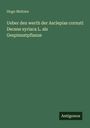 Hugo Meitzen: Ueber den werth der Asclepias cornuti Decsne syriaca L. als Gespinnstpflanze, Buch