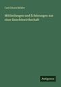 Carl Eduard Müller: Mittheilungen und Erfahrungen aus einer Knechtswirthschaft, Buch