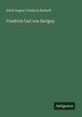 Adolf August Friedrich Rudorff: Friedrich Carl von Savigny, Buch