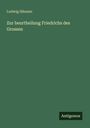 Ludwig Häusser: Zur beurtheilung Friedrichs des Grossen, Buch