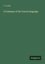 C. Le Roy: A Grammar of the French language, Buch