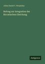Julius Daniel T. Worpitzky: Beitrag zur Integration der Riccatischen Gleichung, Buch