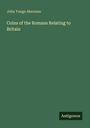 John Yonge Akerman: Coins of the Romans Relating to Britain, Buch