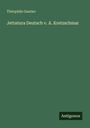 Théophile Gautier: Jettatura Deutsch v. A. Kretzschmar, Buch