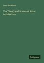 Isaac Blackburn: The Theory and Science of Naval Architecture, Buch