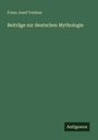 Franz Josef Vonbun: Beiträge zur deutschen Mythologie, Buch