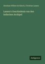 Abraham Willem de Klerch: Lassen's Geschiedenis van den indischen Archipel, Buch