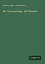 Ludwig Albert Gumppenberg: Die Gumppenberger auf Turnieren, Buch