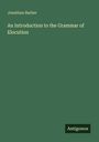 Jonathan Barber: An Introduction to the Grammar of Elocution, Buch