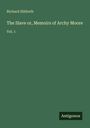 Richard Hildreth: The Slave or, Memoirs of Archy Moore, Buch