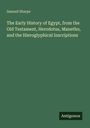 Samuel Sharpe: The Early History of Egypt, from the Old Testament, Herodotus, Manetho, and the Hieroglyphical Inscriptions, Buch