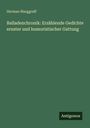 Herman Marggraff: Balladenchronik: Erzählende Gedichte ernster und humoristischer Gattung, Buch