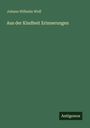 Johann Wilhelm Wolf: Aus der Kindheit Erinnerungen, Buch