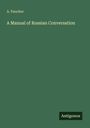 A. Paucker: A Manual of Russian Conversation, Buch