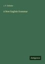 J. P. Bidlake: A New English Grammar, Buch