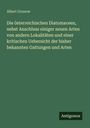 Albert Grunow: Die österreichischen Diatomaceen, nebst Anschluss einiger neuen Arten von andern Lokalitäten und einer kritischen Uebersicht der bisher bekannten Gattungen und Arten, Buch