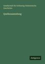 Gesellschaft für Schleswig-Holsteinische Geschichte: Quellensammlung, Buch