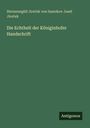 Hermenegild Jire¿ek von Samokov Josef Jire¿ek: Die Echtheit der Königinhofer Handschrift, Buch