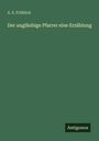 A. E. Fröhlich: Der ungläubige Pfarrer eine Erzählung, Buch